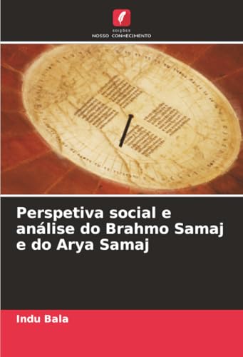 Perspetiva social e análise do Brahmo Samaj e do Arya Samaj