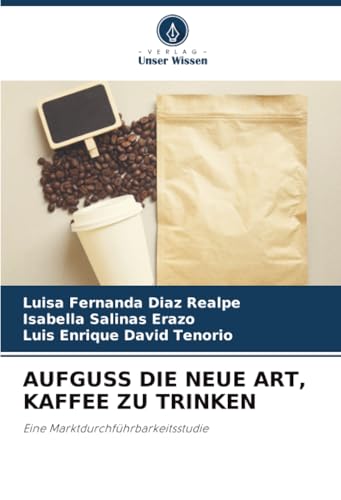 AUFGUSS DIE NEUE ART, KAFFEE ZU TRINKEN