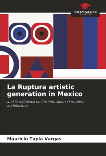 La Ruptura artistic generation in Mexico