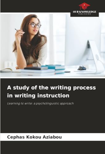 A study of the writing process in writing instruction