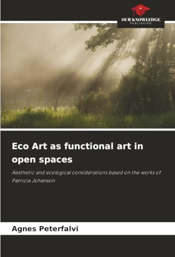 Eco Art as functional art in open spaces