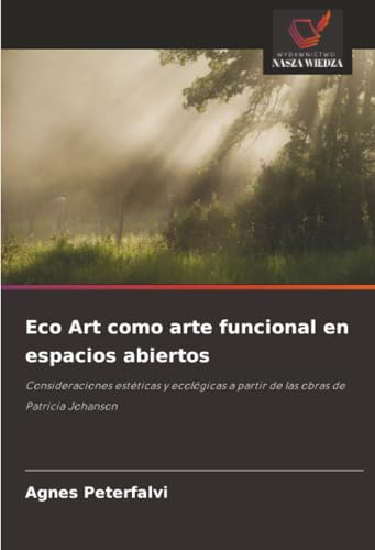 Eco Art como arte funcional en espacios abiertos