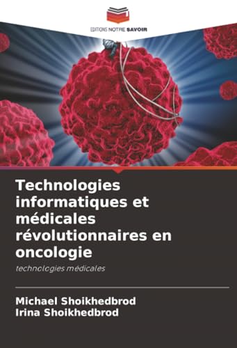 Technologies informatiques et médicales révolutionnaires en oncologie