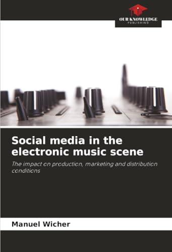 Social media in the electronic music scene