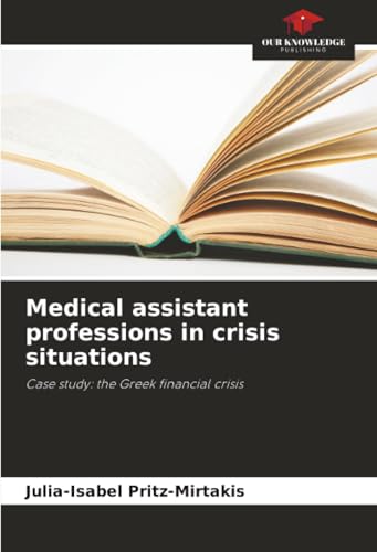 Medical assistant professions in crisis situations