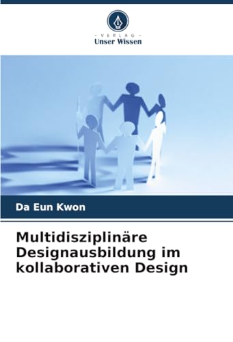 Multidisziplinäre Designausbildung im kollaborativen Design