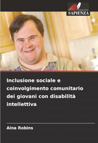 Inclusione sociale e coinvolgimento comunitario dei giovani con disabilità intellettiva