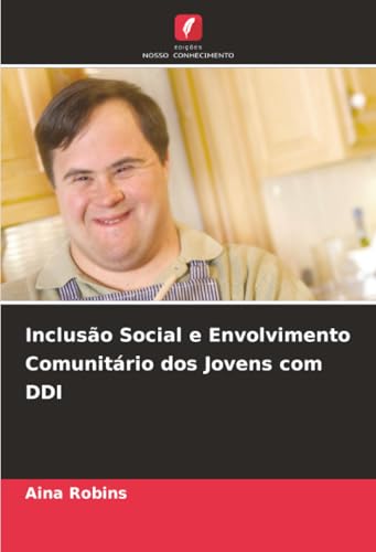 Inclusão Social e Envolvimento Comunitário dos Jovens com DDI