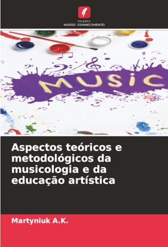 Aspectos teóricos e metodológicos da musicologia e da educação artística