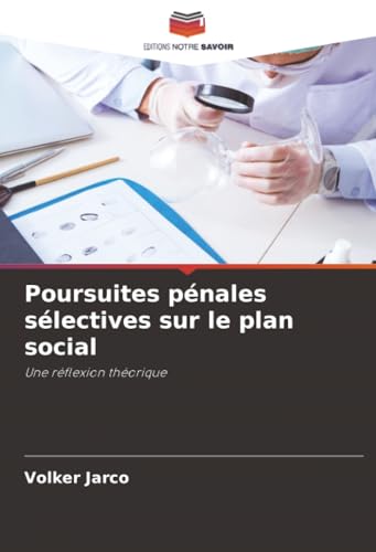 Poursuites pénales sélectives sur le plan social