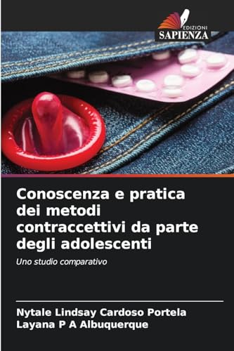 Conoscenza e pratica dei metodi contraccettivi da parte degli adolescenti