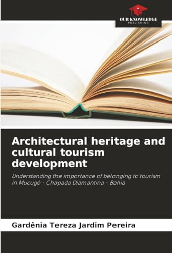 Architectural heritage and cultural tourism development