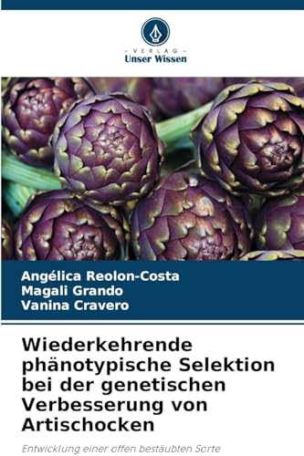 Wiederkehrende phänotypische Selektion bei der genetischen Verbesserung von Artischocken