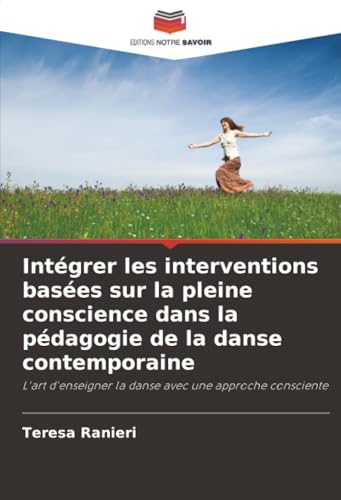 Intégrer les interventions basées sur la pleine conscience dans la pédagogie de la danse contemporaine