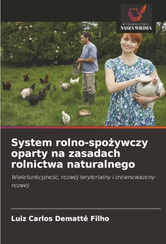 System rolno-spożywczy oparty na zasadach rolnictwa naturalnego