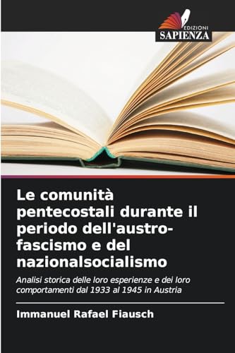 Le comunità pentecostali durante il periodo dell'austro-fascismo e del nazionalsocialismo