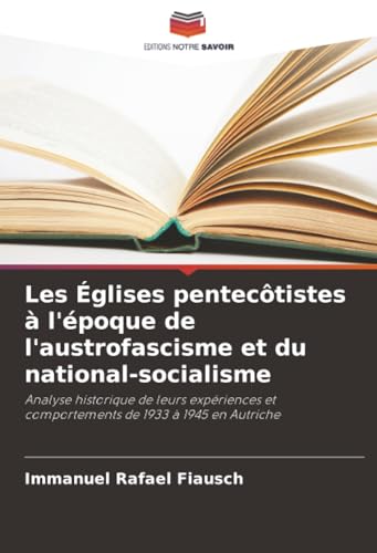 Les Églises pentecôtistes à l'époque de l'austrofascisme et du national-socialisme