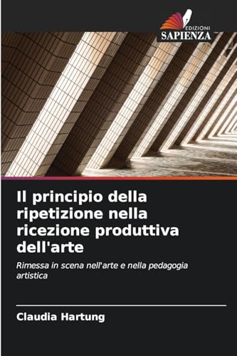 Il principio della ripetizione nella ricezione produttiva dell'arte