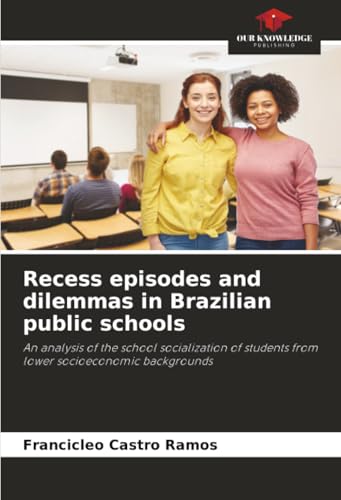 Recess episodes and dilemmas in Brazilian public schools