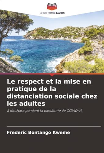 Le respect et la mise en pratique de la distanciation sociale chez les adultes