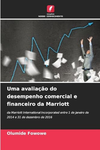 Uma avaliação do desempenho comercial e financeiro da Marriott