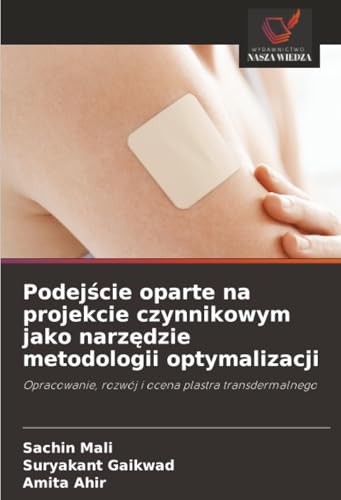Podejście oparte na projekcie czynnikowym jako narzędzie metodologii optymalizacji