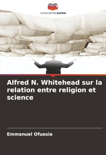 Alfred N. Whitehead sur la relation entre religion et science