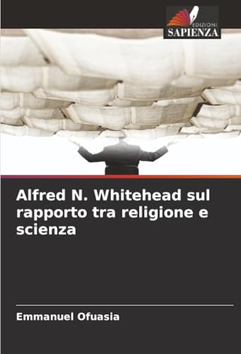 Alfred N. Whitehead sul rapporto tra religione e scienza