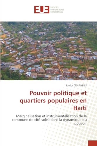Pouvoir politique et quartiers populaires en Haïti