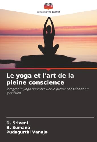Le yoga et l'art de la pleine conscience