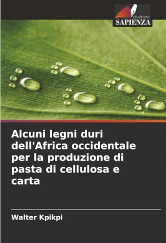 Alcuni legni duri dell'Africa occidentale per la produzione di pasta di cellulosa e carta