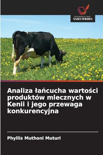 Analiza łańcucha wartości produktów mlecznych w Kenii i jego przewaga konkurencyjna
