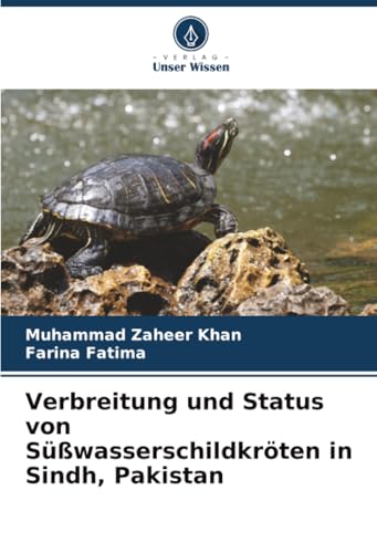 Verbreitung und Status von Süßwasserschildkröten in Sindh, Pakistan