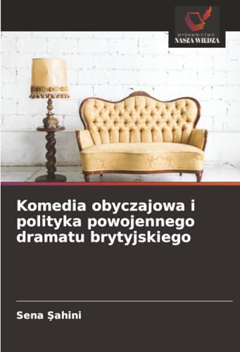 Komedia obyczajowa i polityka powojennego dramatu brytyjskiego