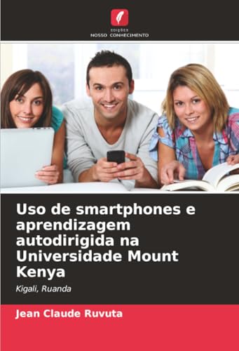 Uso de smartphones e aprendizagem autodirigida na Universidade Mount Kenya