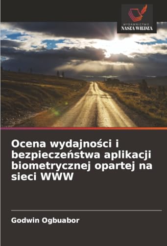 Ocena wydajności i bezpieczeństwa aplikacji biometrycznej opartej na sieci WWW