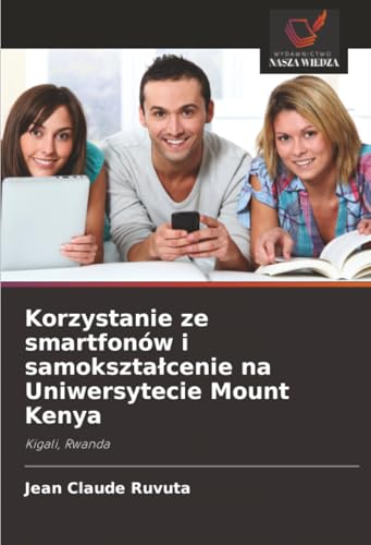 Korzystanie ze smartfonów i samokształcenie na Uniwersytecie Mount Kenya