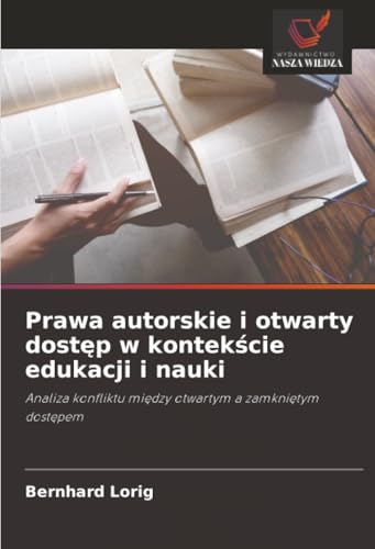 Prawa autorskie i otwarty dostęp w kontekście edukacji i nauki