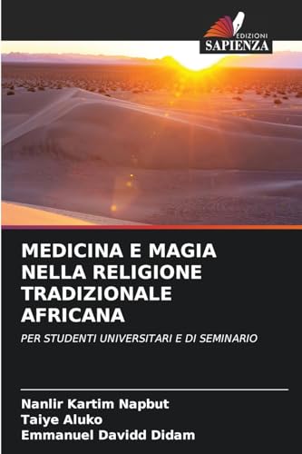 MEDICINA E MAGIA NELLA RELIGIONE TRADIZIONALE AFRICANA