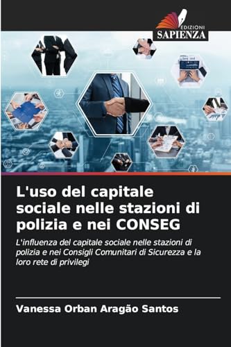 L'uso del capitale sociale nelle stazioni di polizia e nei CONSEG