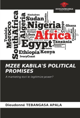 MZEE KABILA'S POLITICAL PROMISES