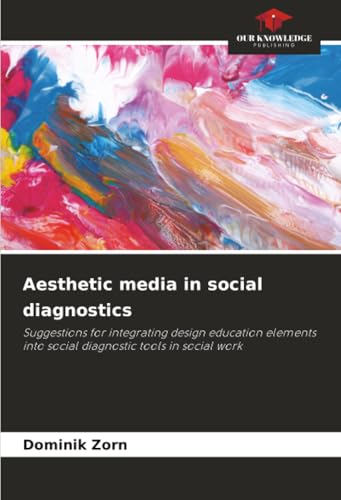 Aesthetic media in social diagnostics