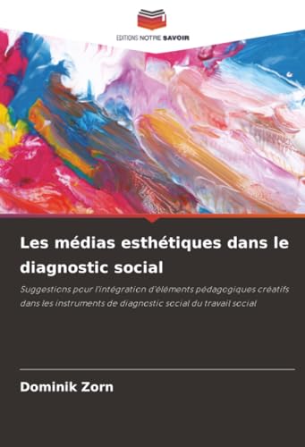 Les médias esthétiques dans le diagnostic social