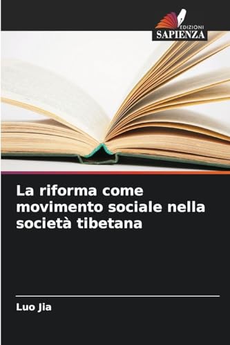 La riforma come movimento sociale nella società tibetana