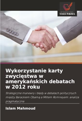 Wykorzystanie karty zwycięstwa w amerykańskich debatach w 2012 roku