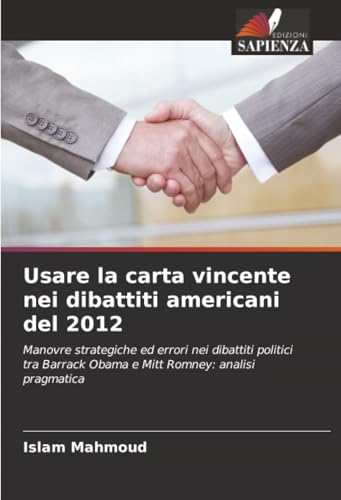 Usare la carta vincente nei dibattiti americani del 2012
