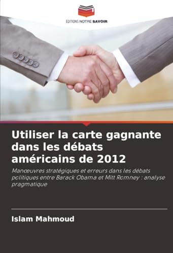 Utiliser la carte gagnante dans les débats américains de 2012