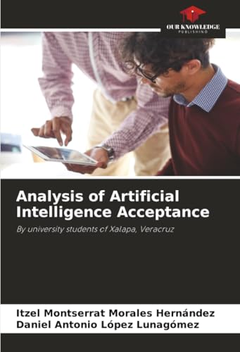 Analysis of Artificial Intelligence Acceptance