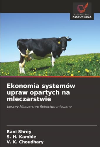 Ekonomia systemów upraw opartych na mleczarstwie