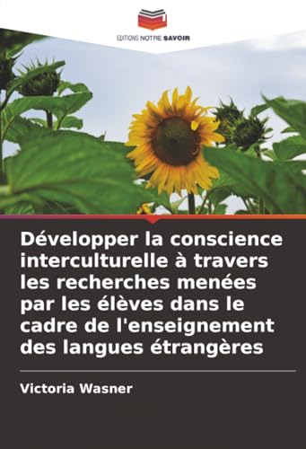 Développer la conscience interculturelle à travers les recherches menées par les élèves dans le cadre de l'enseignement des langues étrangères